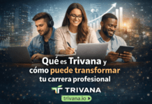 Qué es Trivana y por qué puede transformar tu carrera profesional